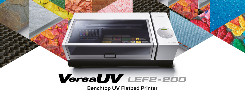 Yeni VersaUV LEF2-200 ile Olağanüstü Baskı Özellikleri ve Kullanım Kolaylığı