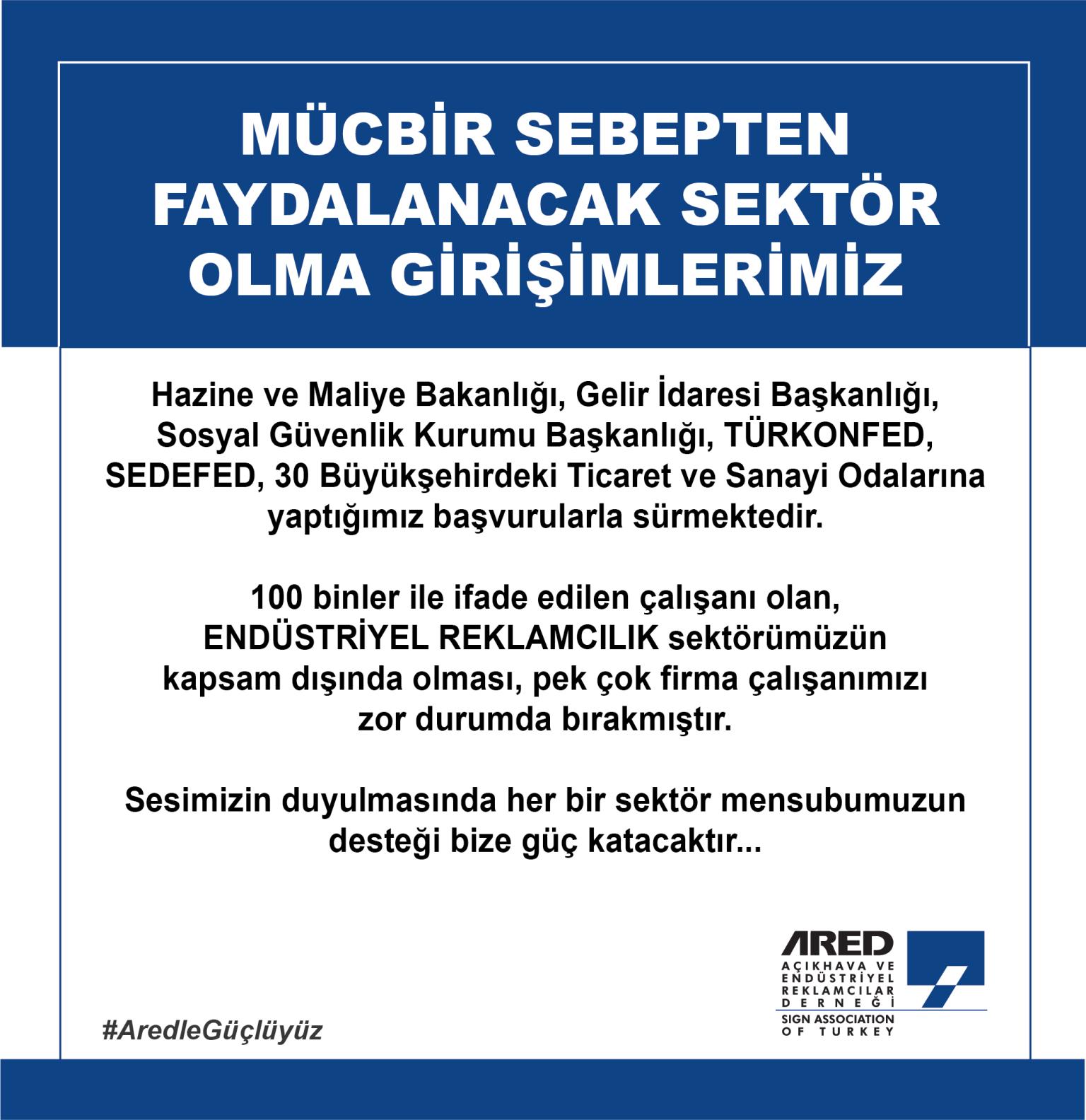 Mücbir Sebepten Faydalanacak Sektör Olma Girişimlerimiz